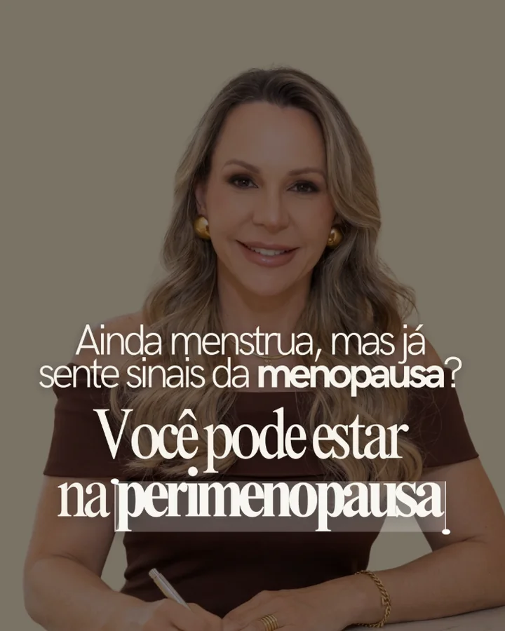 Capa: Ainda menstrua, mas já sente sinais da menopausa? Você pode estar na perimenopausa.